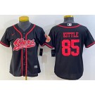 Women's San Francisco 49ers #85 George Kittle Black Baseball Jersey